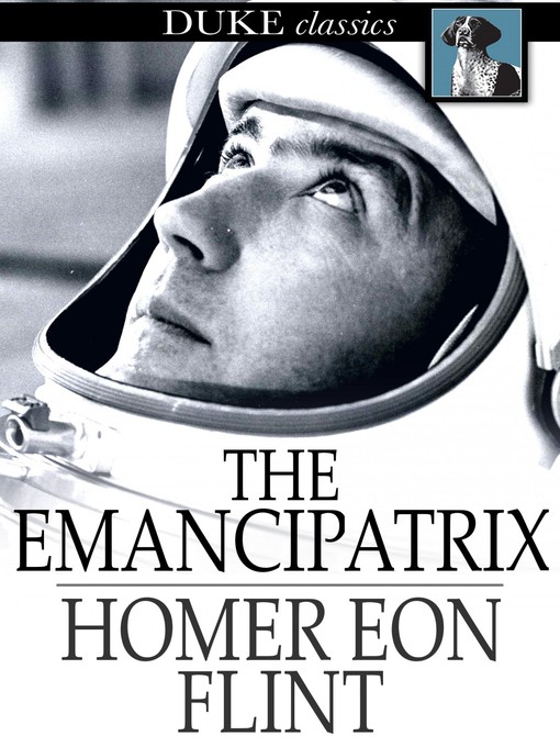 Title details for The Emancipatrix by Homer Eon Flint - Available